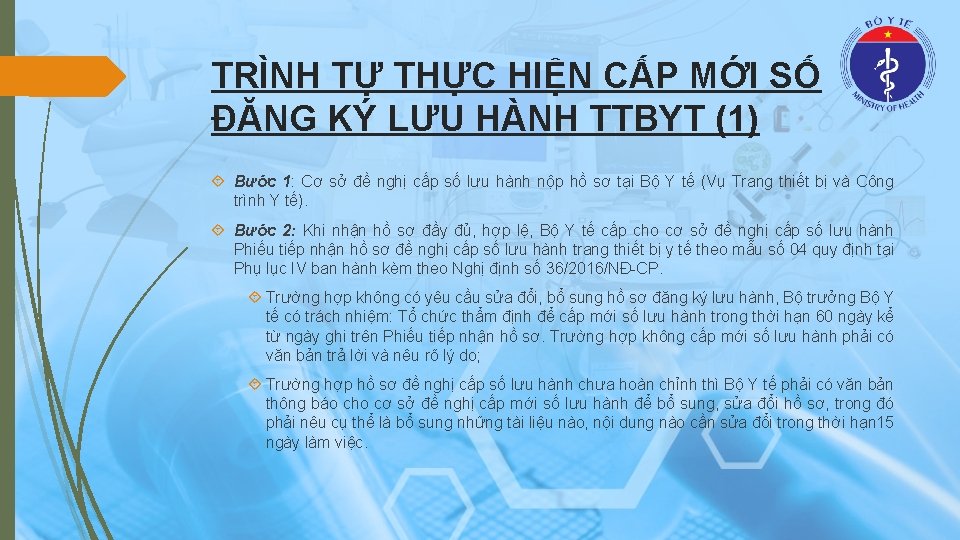 TRÌNH TỰ THỰC HIỆN CẤP MỚI SỐ ĐĂNG KÝ LƯU HÀNH TTBYT (1) Bước