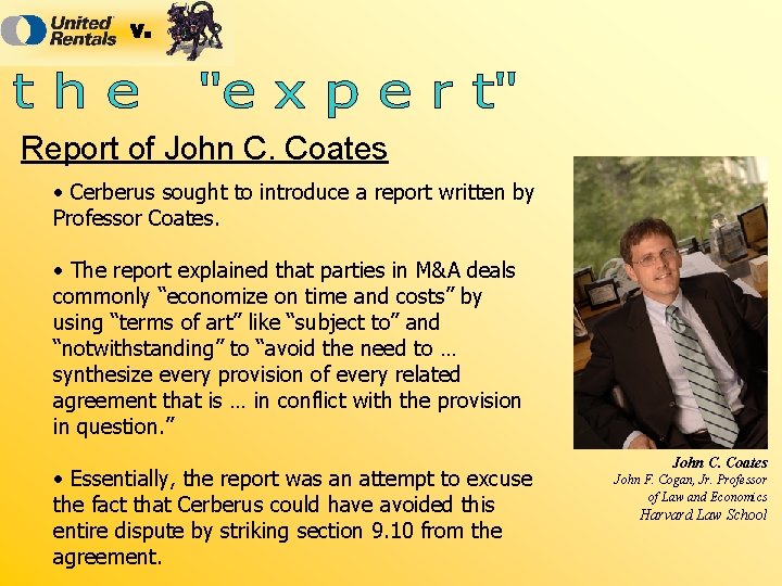 Report of John C. Coates • Cerberus sought to introduce a report written by