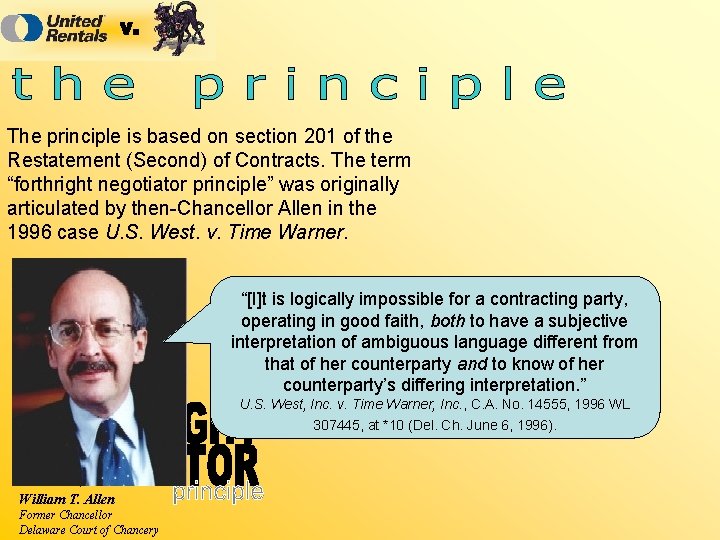 The principle is based on section 201 of the Restatement (Second) of Contracts. The