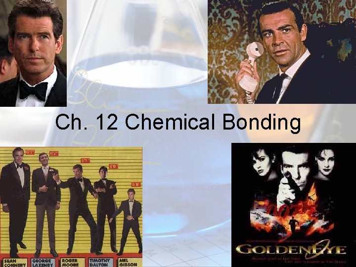 Ch. 12 Chemical Bonding 