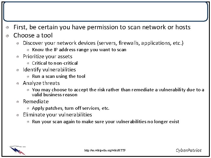 Perform a Scan First, be certain you have permission to scan network or hosts