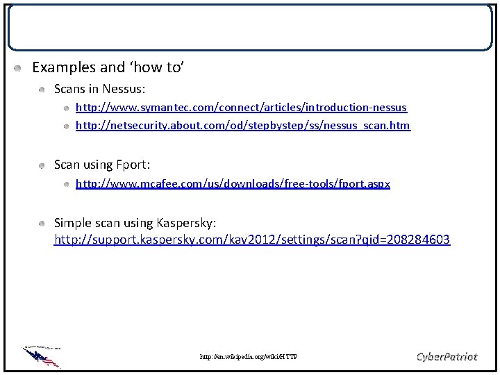 Perform a Scan Examples and ‘how to’ Scans in Nessus: http: //www. symantec. com/connect/articles/introduction-nessus
