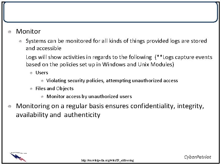 Monitoring Monitor Systems can be monitored for all kinds of things provided logs are