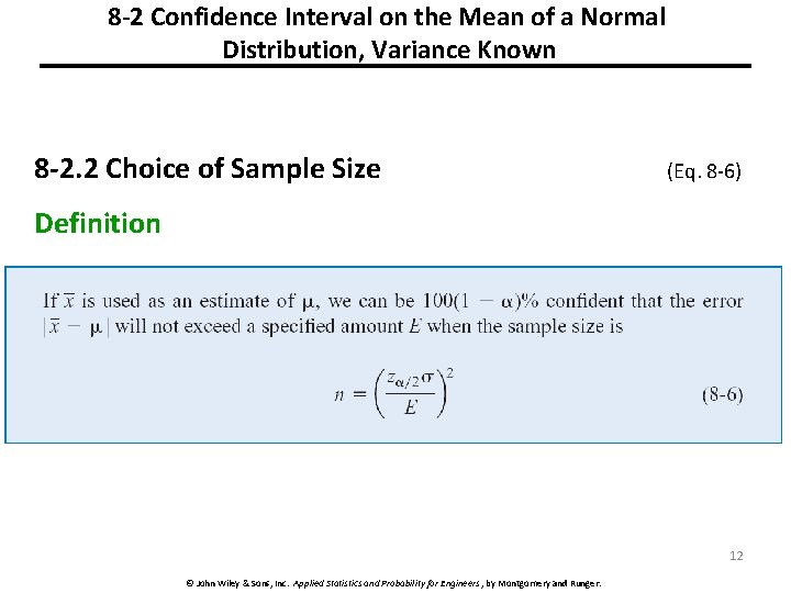8 -2 Confidence Interval on the Mean of a Normal Distribution, Variance Known 8