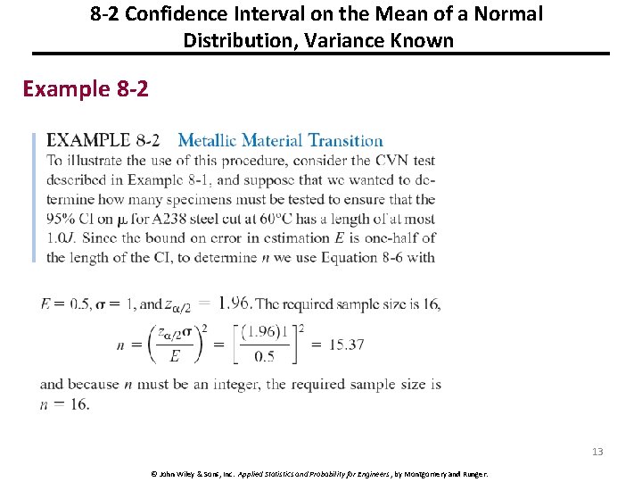 8 -2 Confidence Interval on the Mean of a Normal Distribution, Variance Known Example