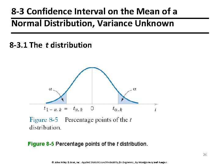 8 -3 Confidence Interval on the Mean of a Normal Distribution, Variance Unknown 8