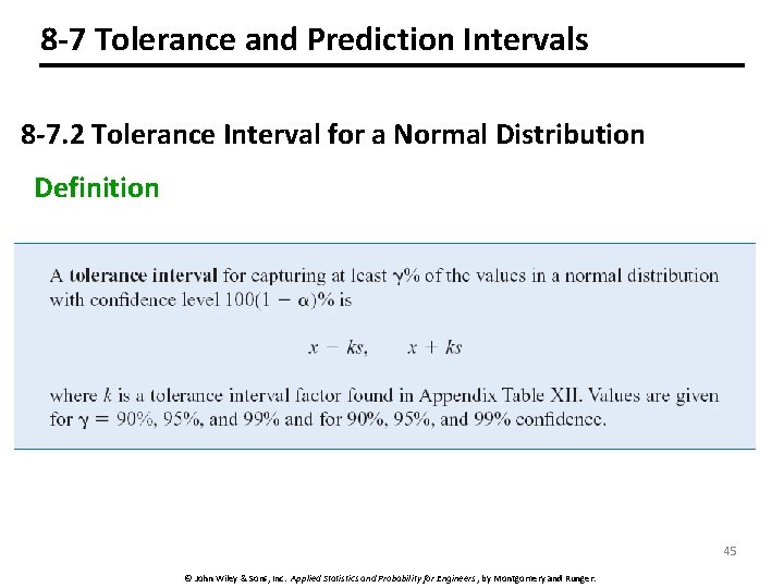 8 -7 Tolerance and Prediction Intervals 8 -7. 2 Tolerance Interval for a Normal