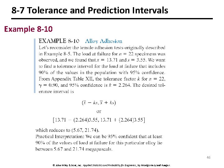 8 -7 Tolerance and Prediction Intervals Example 8 -10 46 © John Wiley &