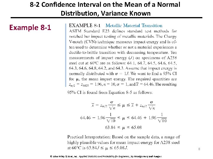 8 -2 Confidence Interval on the Mean of a Normal Distribution, Variance Known Example