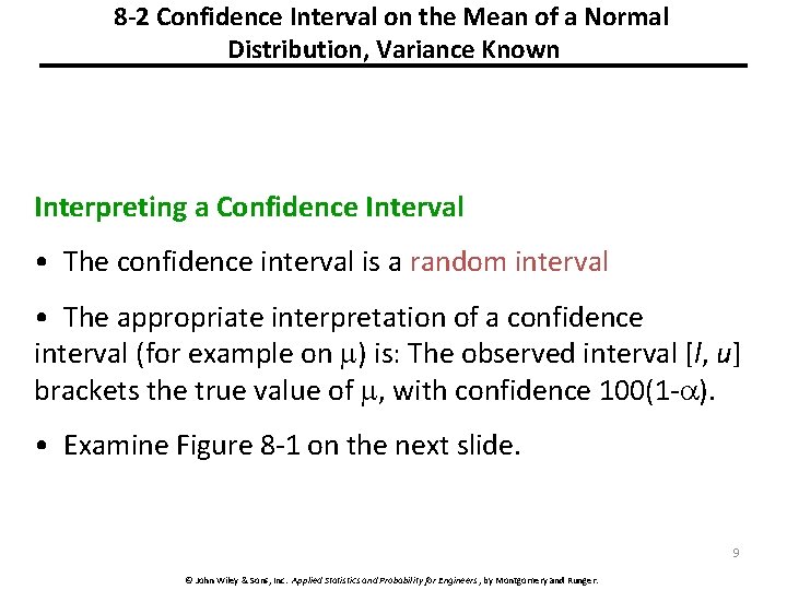 8 -2 Confidence Interval on the Mean of a Normal Distribution, Variance Known Interpreting