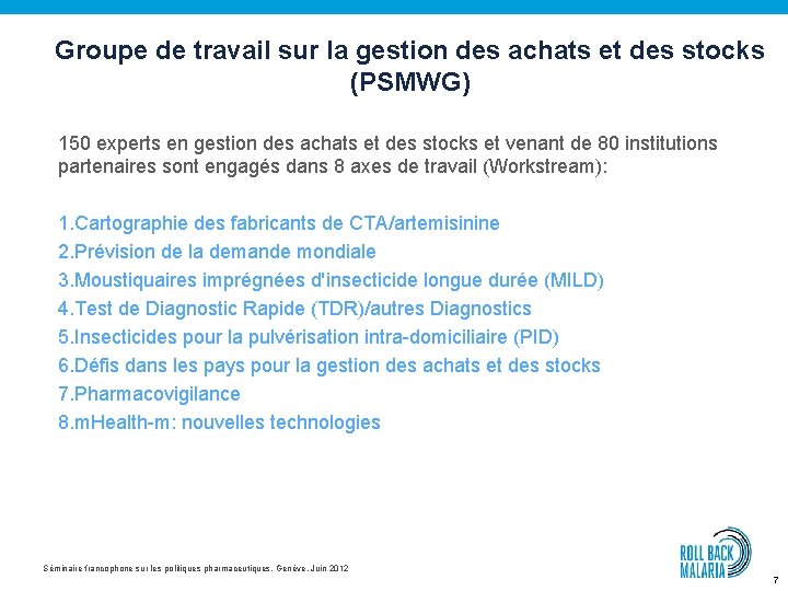 Groupe de travail sur la gestion des achats et des stocks (PSMWG) 150 experts