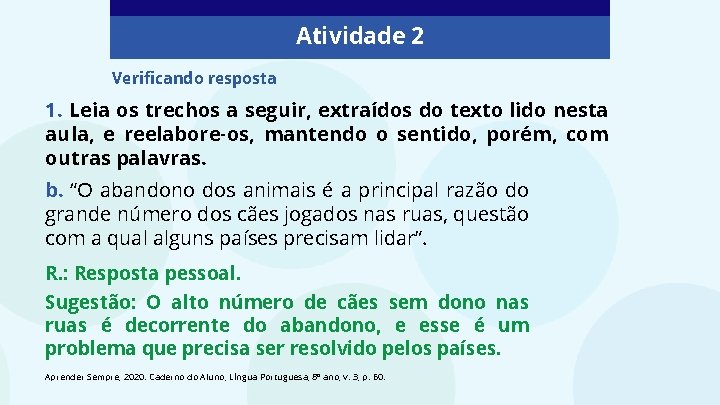 Atividade 2 Verificando resposta 1. Leia os trechos a seguir, extraídos do texto lido