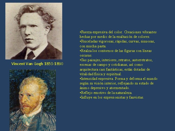 Vincent Van Gogh 1853 -1890 • Fuerza expresiva del color. Creaciones vibrantes hechas por