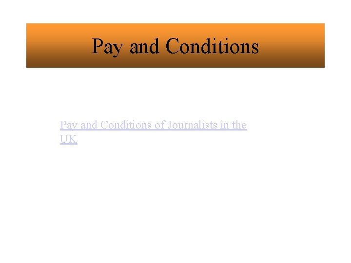 Pay and Conditions of Journalists in the UK 