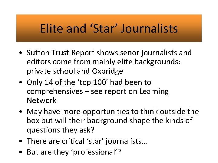 Elite and ‘Star’ Journalists • Sutton Trust Report shows senor journalists and editors come