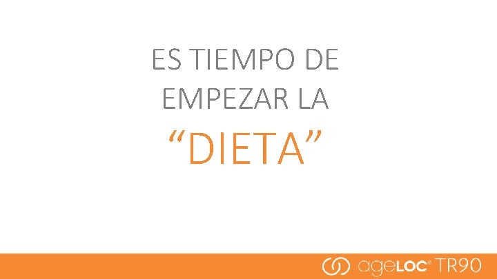 ES TIEMPO DE EMPEZAR LA “DIETA” 