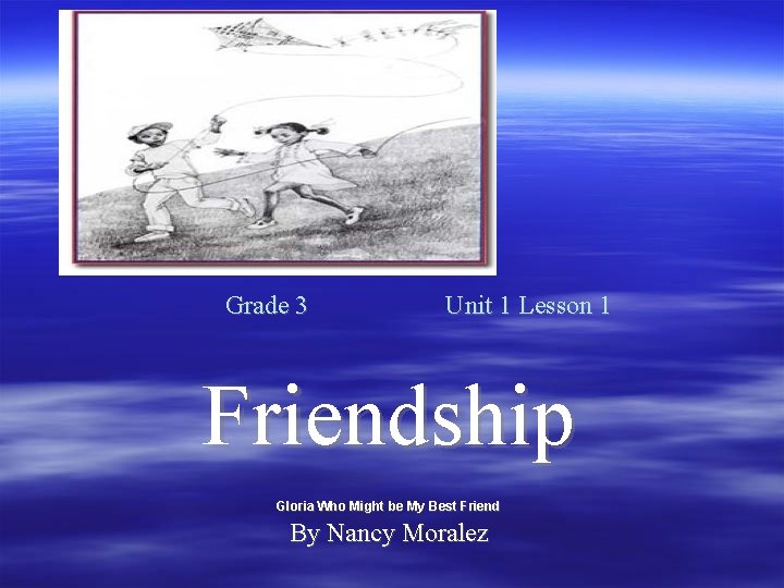 grade-3-unit-1-lesson-1-friendship-gloria