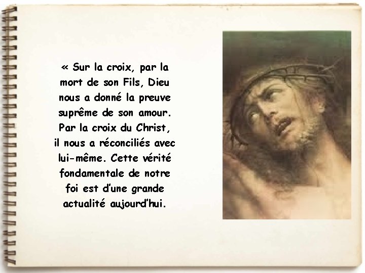  « Sur la croix, par la mort de son Fils, Dieu nous a