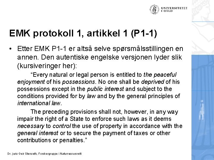 EMK protokoll 1, artikkel 1 (P 1 -1) • Etter EMK P 1 -1