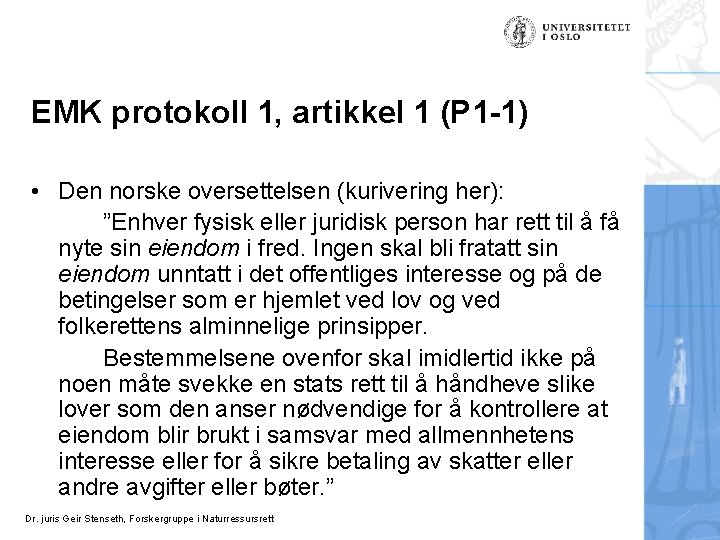 EMK protokoll 1, artikkel 1 (P 1 -1) • Den norske oversettelsen (kurivering her):