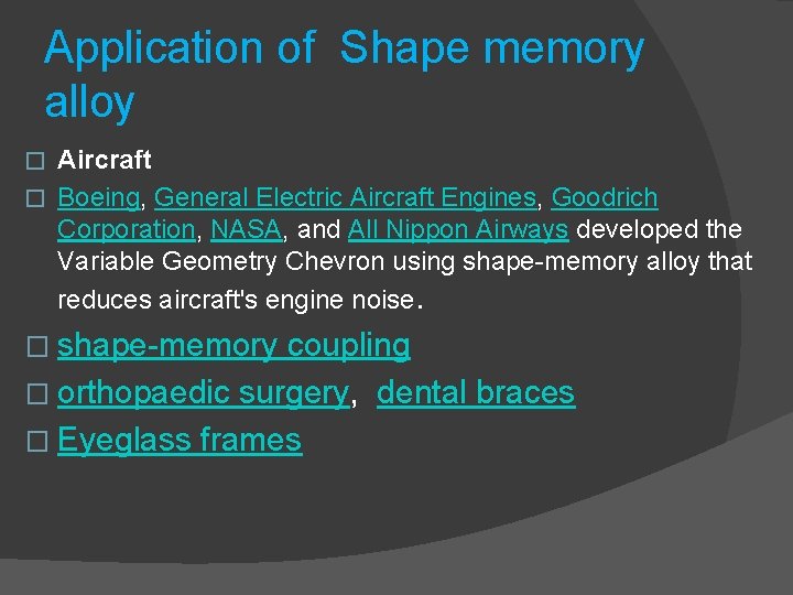 Application of Shape memory alloy Aircraft � Boeing, General Electric Aircraft Engines, Goodrich Corporation,