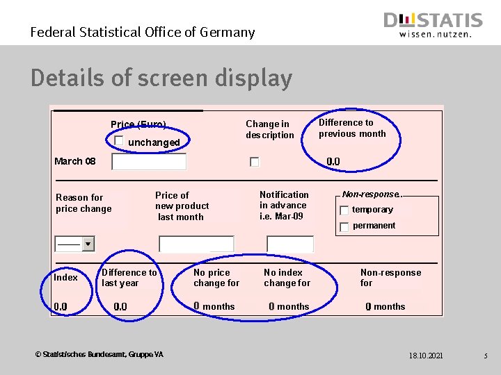 Federal Statistical Office of Germany Details of screen display Change in description Price (Euro)