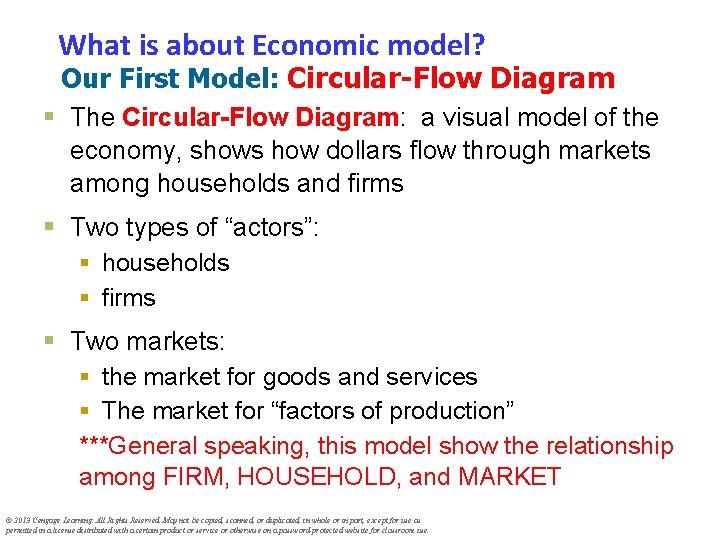What is about Economic model? Our First Model: Circular-Flow Diagram § The Circular-Flow Diagram: