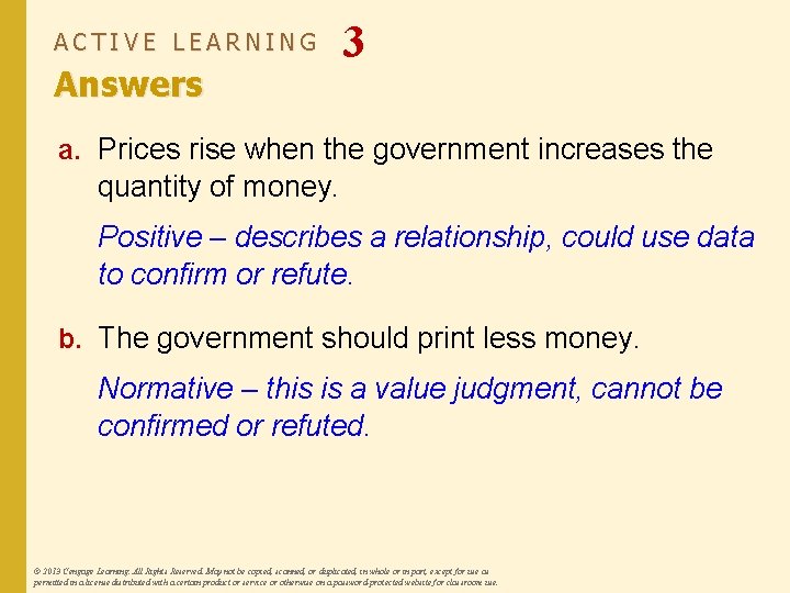 ACTIVE LEARNING Answers 3 a. Prices rise when the government increases the quantity of