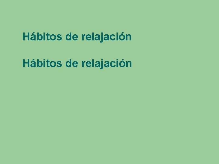 Hábitos de relajación 