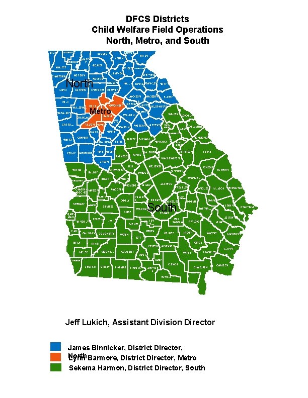 DFCS Districts Child Welfare Field Operations North, Metro, and South DADE CATOOSA TOWNS FANNIN