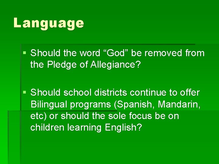 Language § Should the word “God” be removed from the Pledge of Allegiance? §