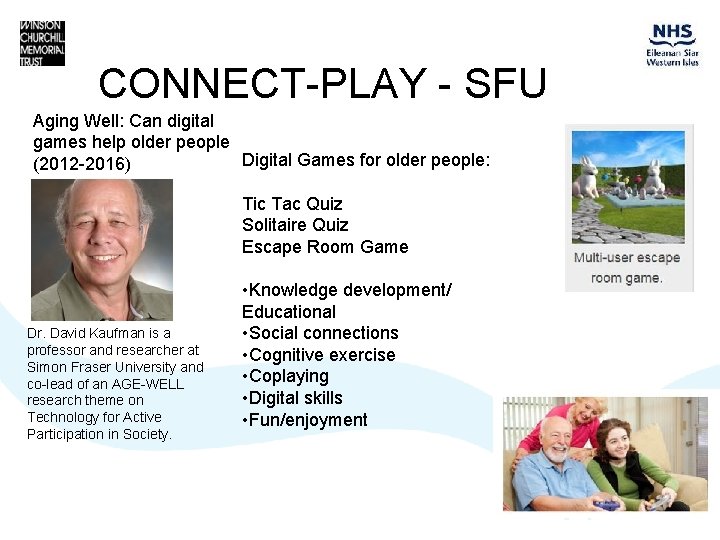 CONNECT-PLAY - SFU Aging Well: Can digital games help older people Digital Games for