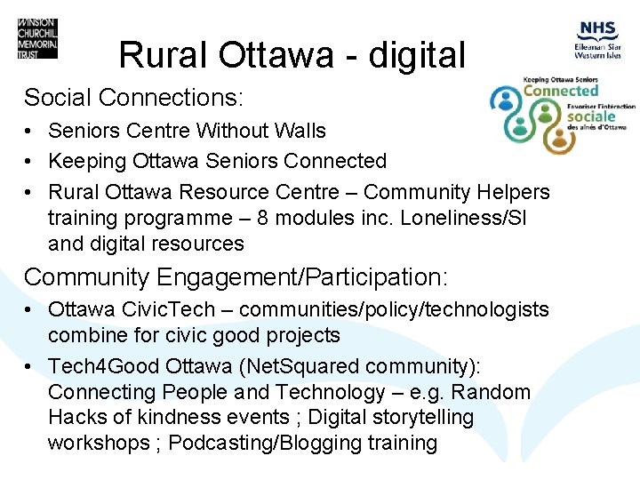 Rural Ottawa - digital Social Connections: • Seniors Centre Without Walls • Keeping Ottawa