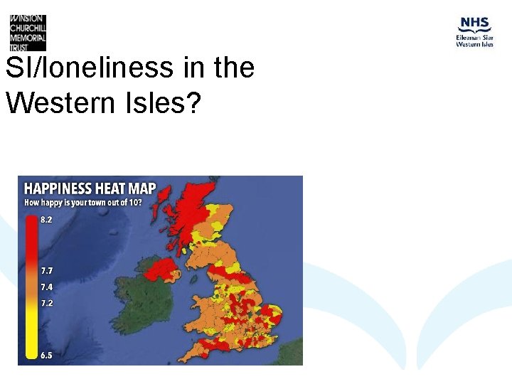 SI/loneliness in the Western Isles? 