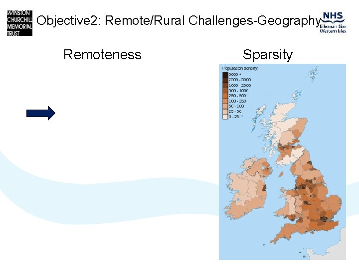 Objective 2: Remote/Rural Challenges-Geography Remoteness Sparsity 