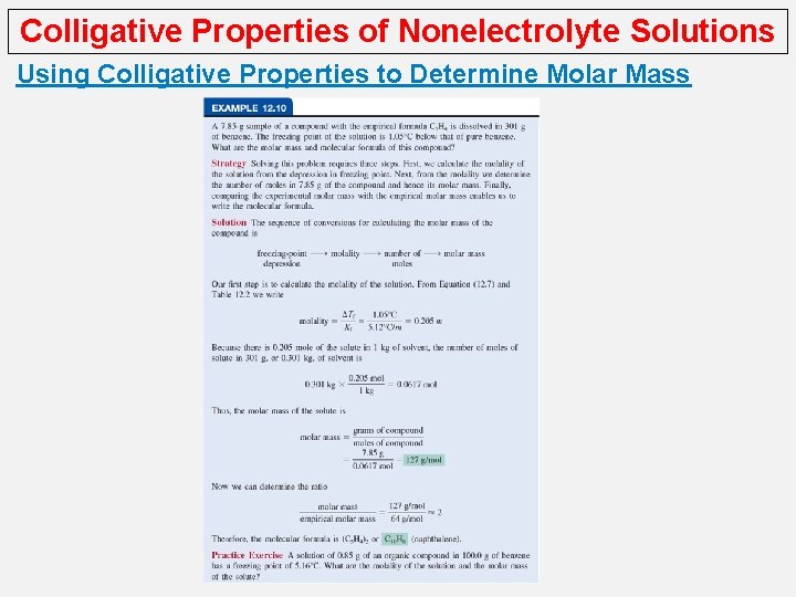 Colligative Properties of Nonelectrolyte Solutions Using Colligative Properties to Determine Molar Mass 