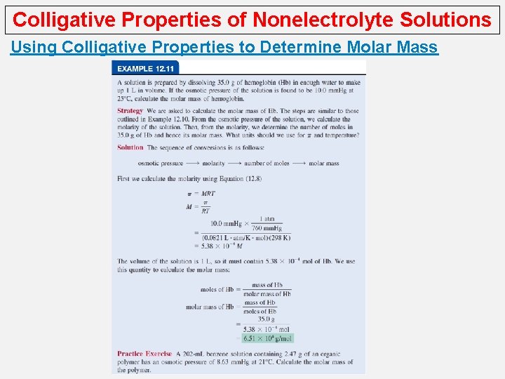 Colligative Properties of Nonelectrolyte Solutions Using Colligative Properties to Determine Molar Mass 