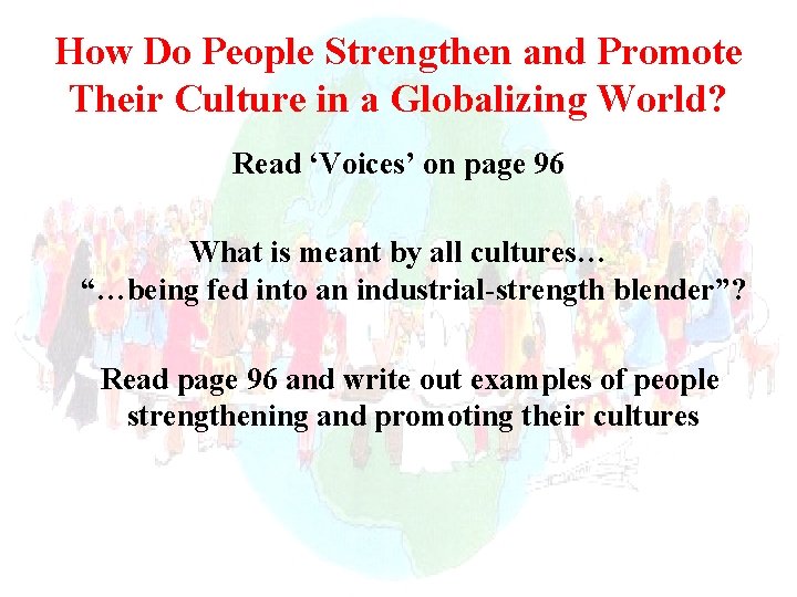 How Do People Strengthen and Promote Their Culture in a Globalizing World? Read ‘Voices’