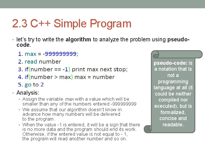 2. 3 C++ Simple Program • let’s try to write the algorithm to analyze