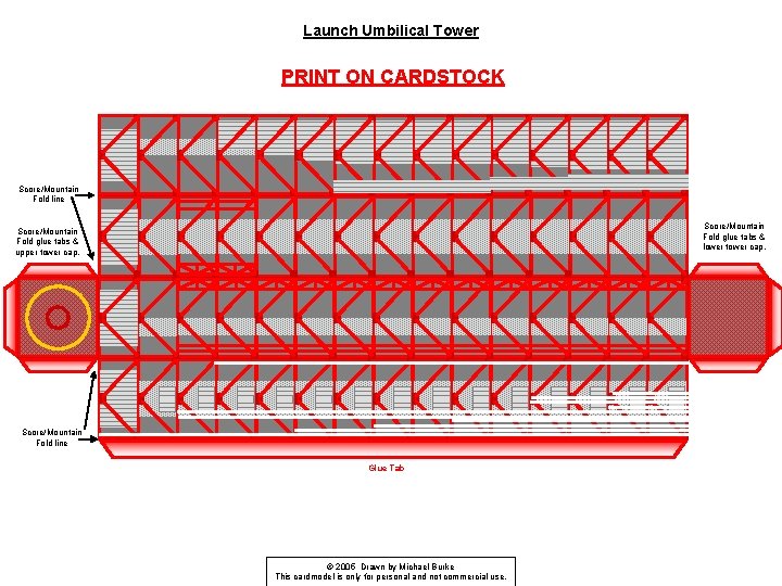 Launch Umbilical Tower PRINT ON CARDSTOCK Score/Mountain Fold line Score/Mountain Fold glue tabs &