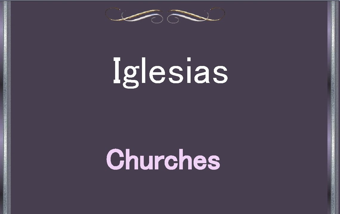 Iglesias Churches 