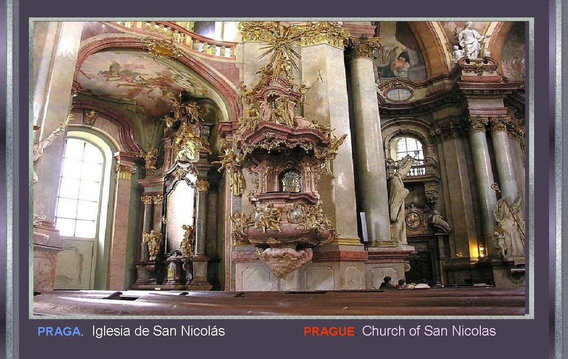 PRAGA. Iglesia de San Nicolás PRAGUE. Church of San Nicolas 