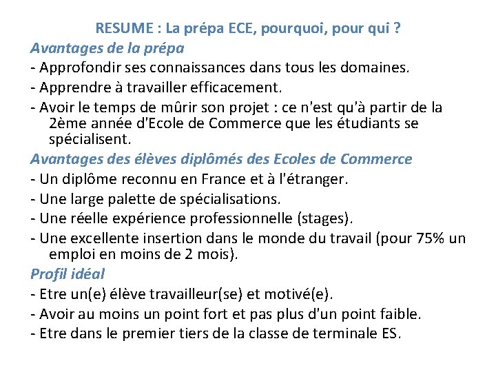 RESUME : La prépa ECE, pourquoi, pour qui ? Avantages de la prépa -