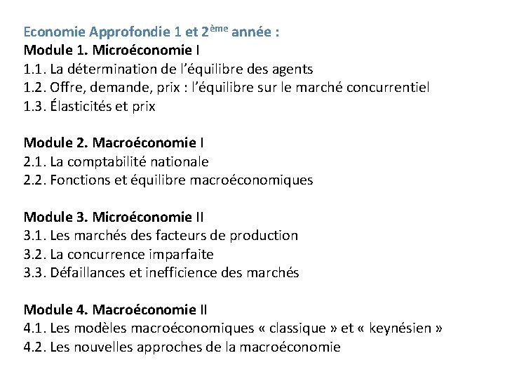 Economie Approfondie 1 et 2ème année : Module 1. Microéconomie I 1. 1. La