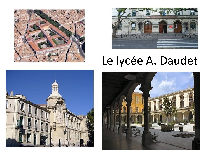 Le lycée A. Daudet 