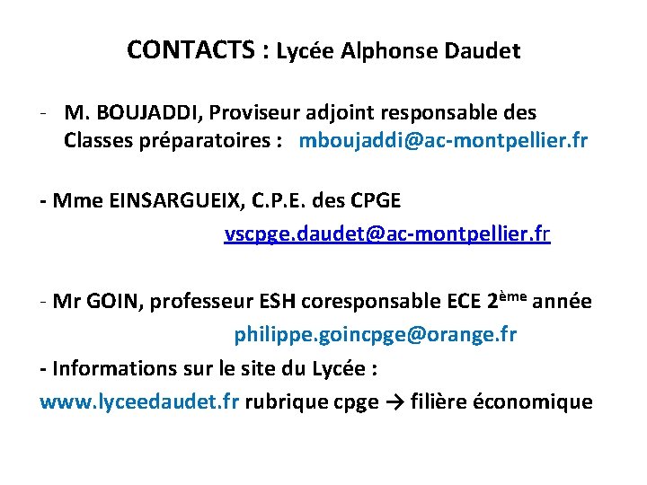 CONTACTS : Lycée Alphonse Daudet - M. BOUJADDI, Proviseur adjoint responsable des Classes préparatoires