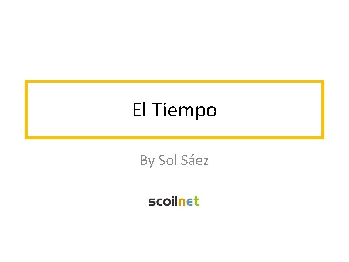 El Tiempo By Sol Sáez 