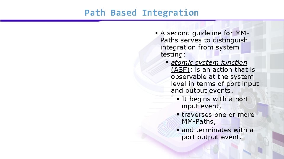 Path Based Integration § A second guideline for MMPaths serves to distinguish integration from