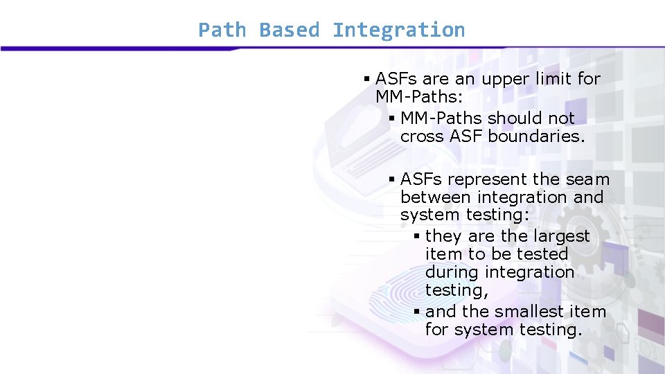 Path Based Integration § ASFs are an upper limit for MM-Paths: § MM-Paths should