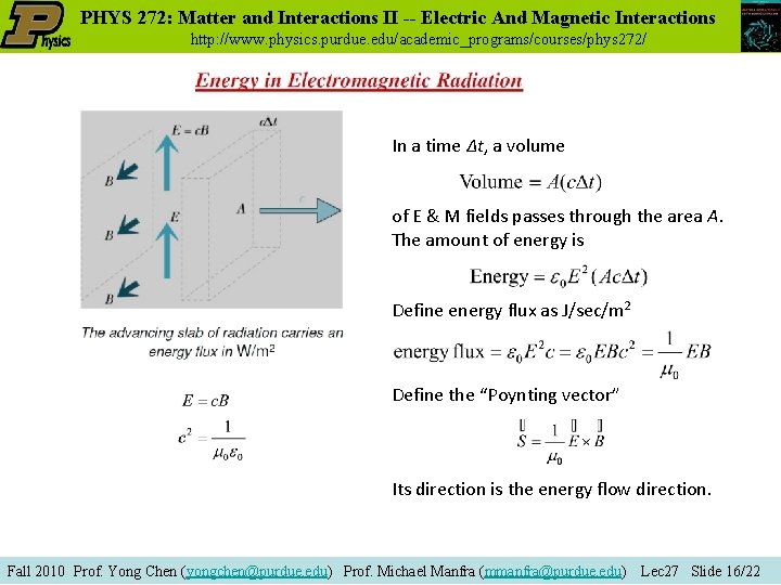 PHYS 272: Matter and Interactions II -- Electric And Magnetic Interactions http: //www. physics.